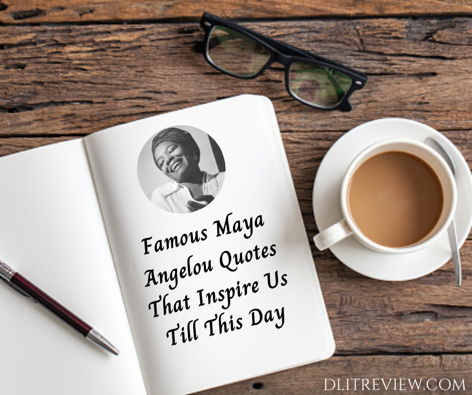 Famous Maya Angelou Quotes