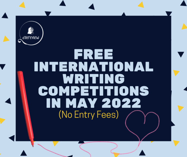 Free International Writing Competitions For You To Enter May 2022 D