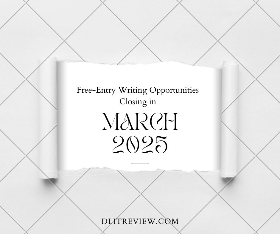 Free-Entry Writing Opportunities Closing in March 2025